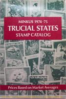 Scott was not always the ruler of US stamp catalog markets. Minkus was a serious competitor too...And they issued a catalog for Trucial States. Scott was not always the ruler of US stamp catalog markets. Minkus was a serious competitor too...And they issued a catalog for Trucial States.